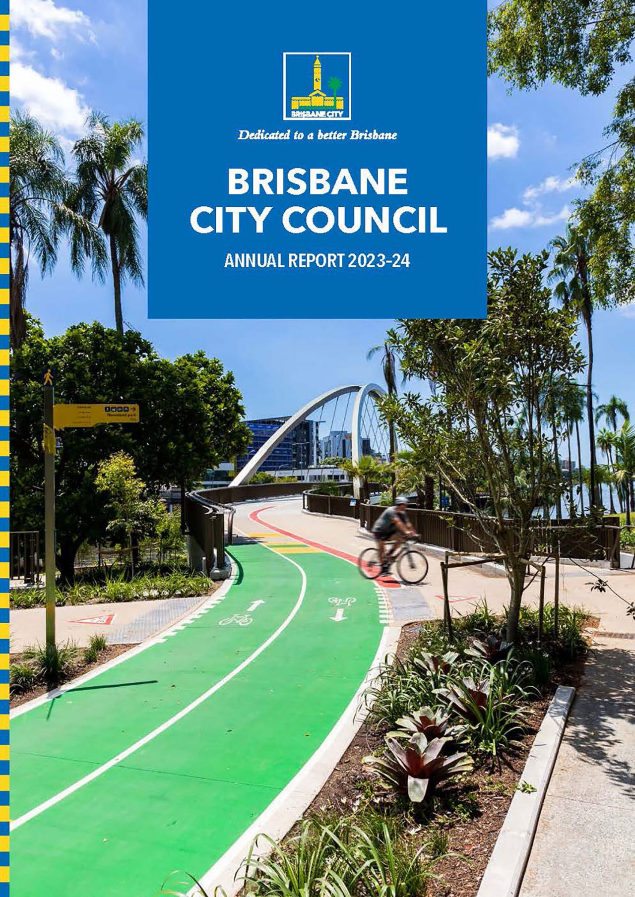 Front cover of the Brisbane City Council Annual Report 2023-24 featuring a cyclist on the bikeway with the Breakfast Creek / Yowoggera Bridge in the background.