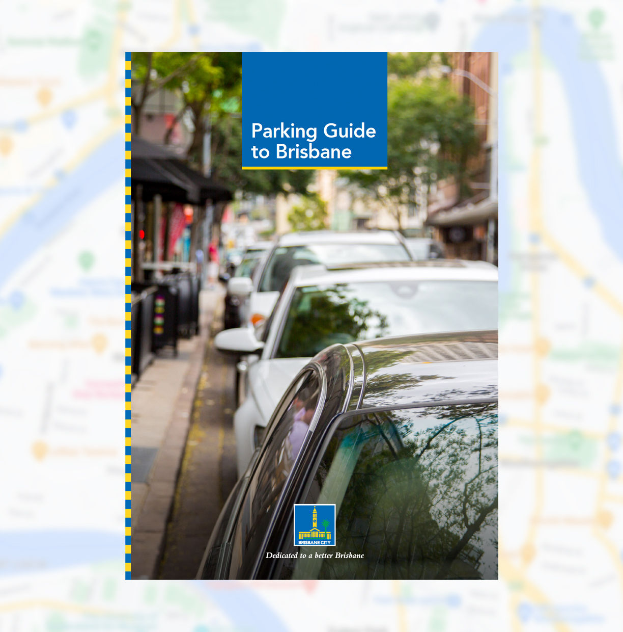 Cover of the Parking Guide to Brisbane with Council cleat, logo and tagline and an image of street parking in Brisbane City.