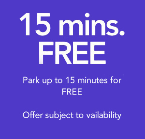 15 mins. FREE. Park up to 15 minutes for FREE. Offer subject to availability.