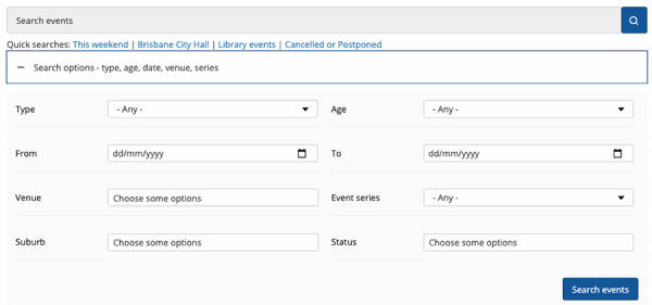 Screenshot of the What's on in Brisbane search function. It shows the areas the area to complete you keyword search as well as the following filtering options: event type, age range, from and to data range, venue, suburb, event series and event status.