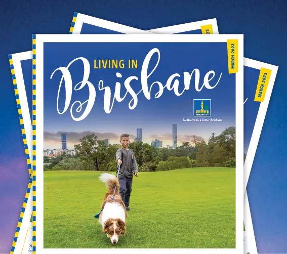 Living in Brisbane March 2023 cover image